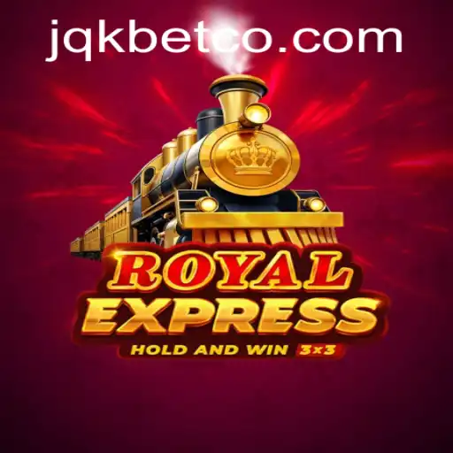 Experience the Thrill with Royalexpress: A Deep Dive into JQK.BET's Latest Game